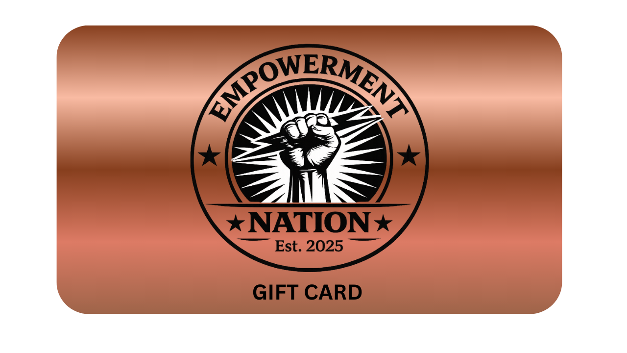๐ Empowerment Nation Gift Card