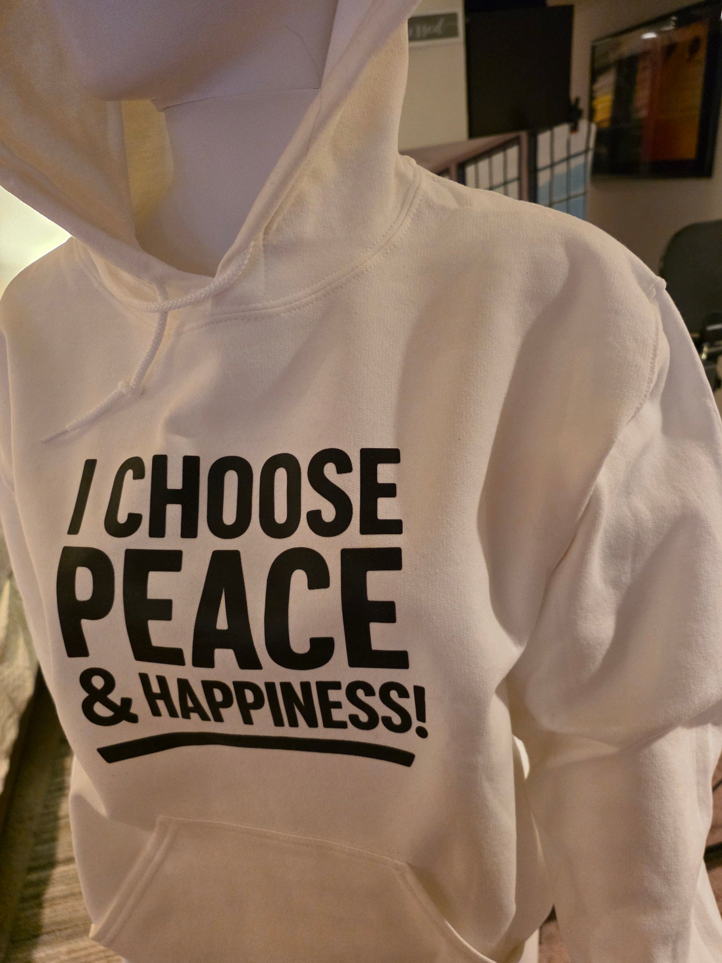 I Choose Peace & Happiness Hoodie