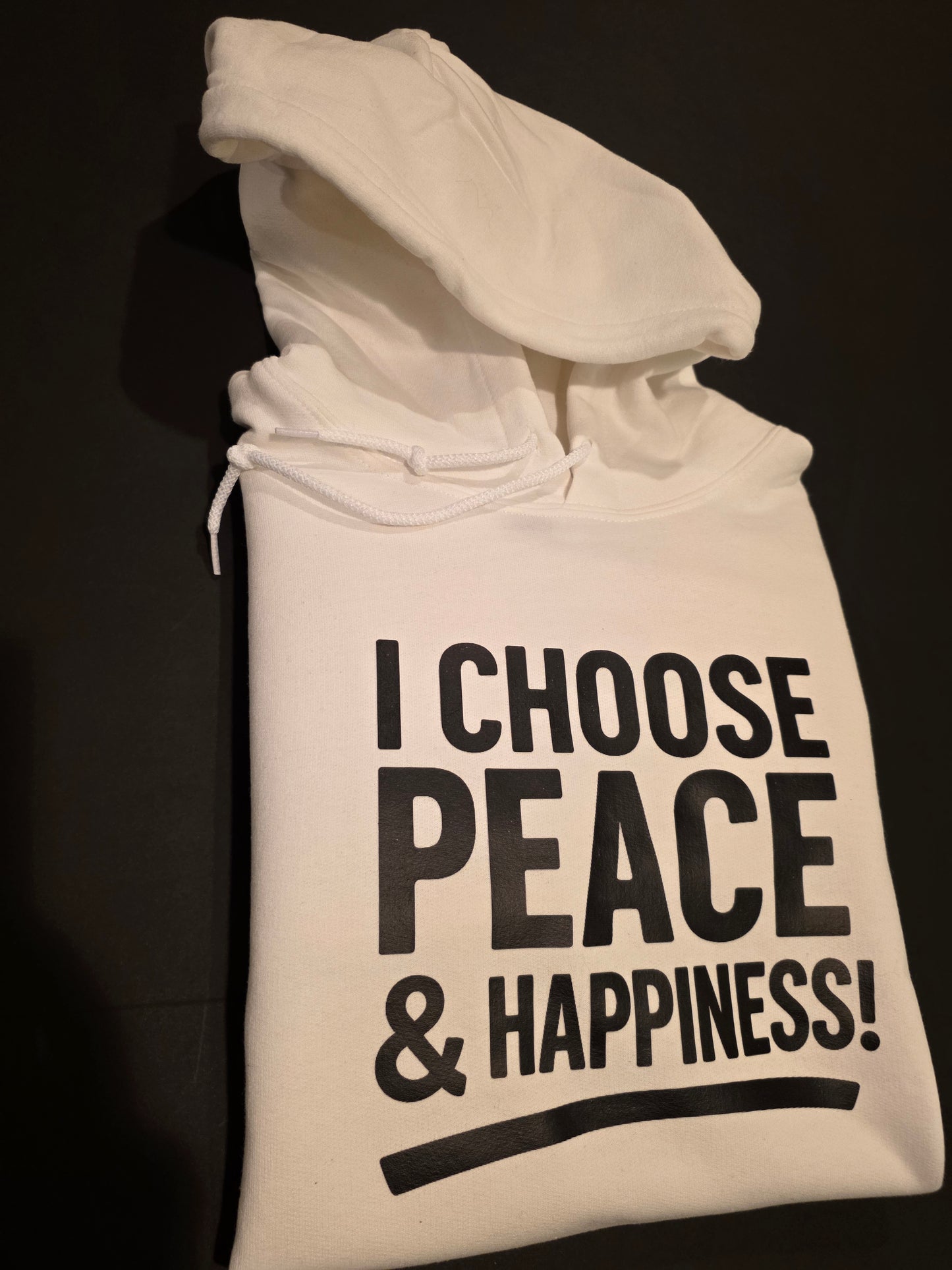 I Choose Peace & Happiness Hoodie