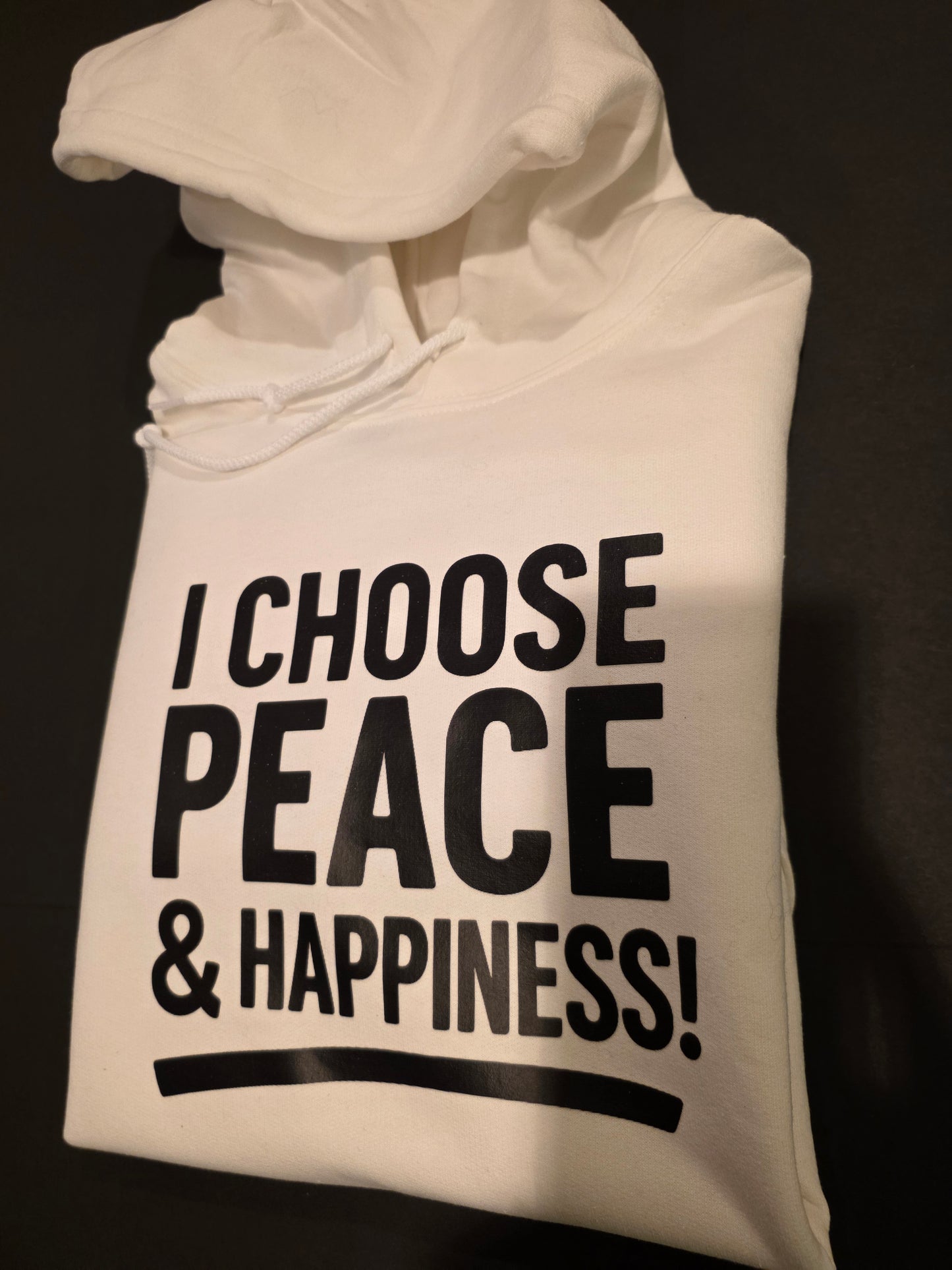 I Choose Peace & Happiness Hoodie