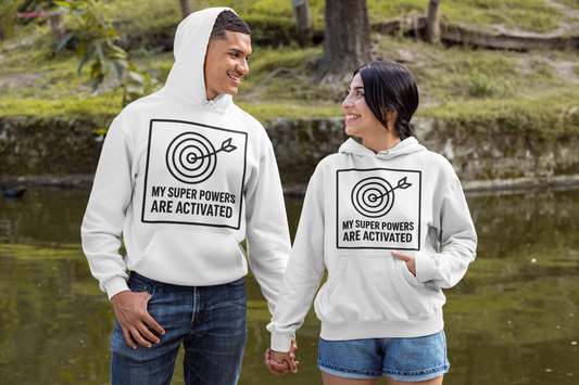 My Superpowers are Activated Hoodie