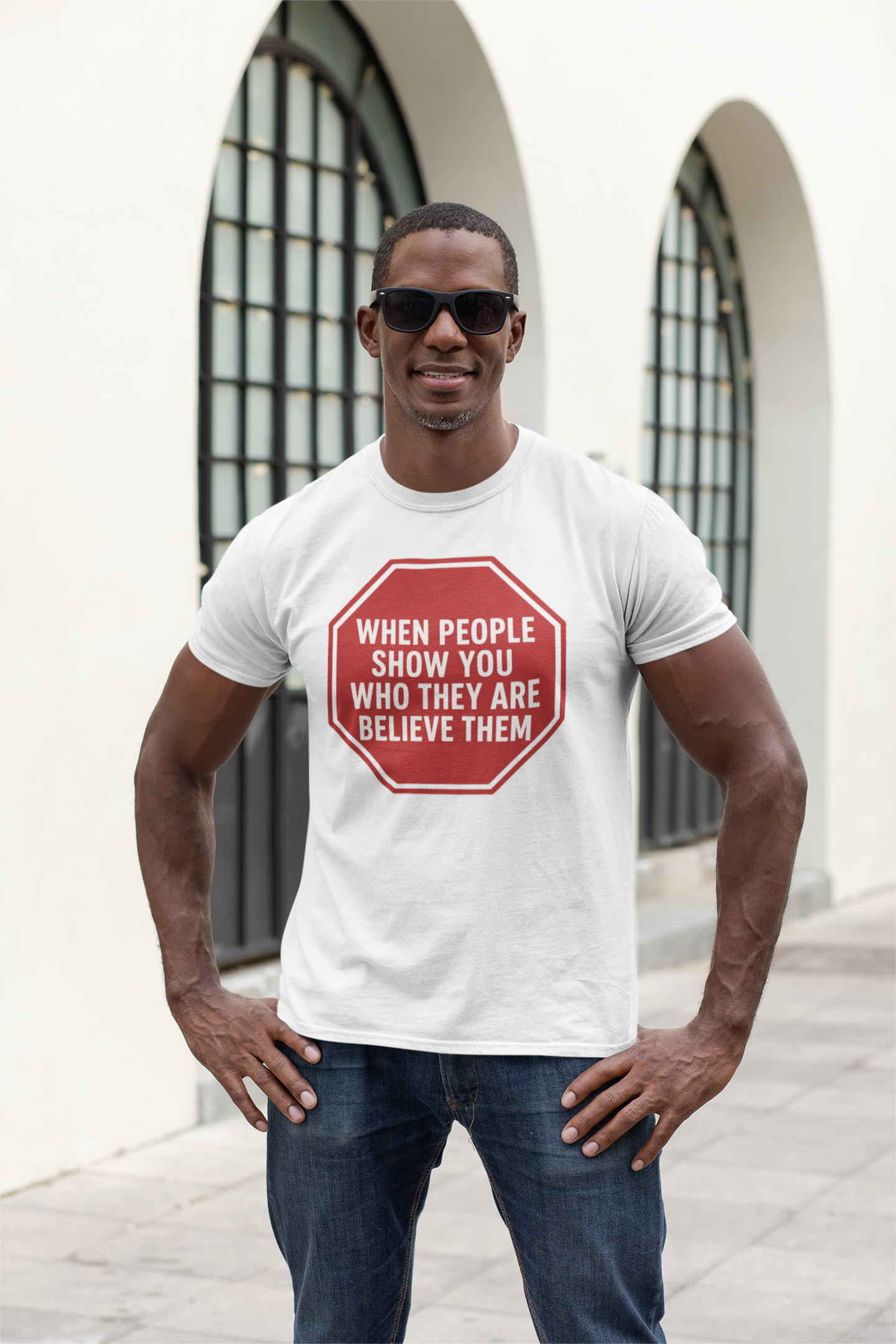 When People Show You Who They Are-Believe Them