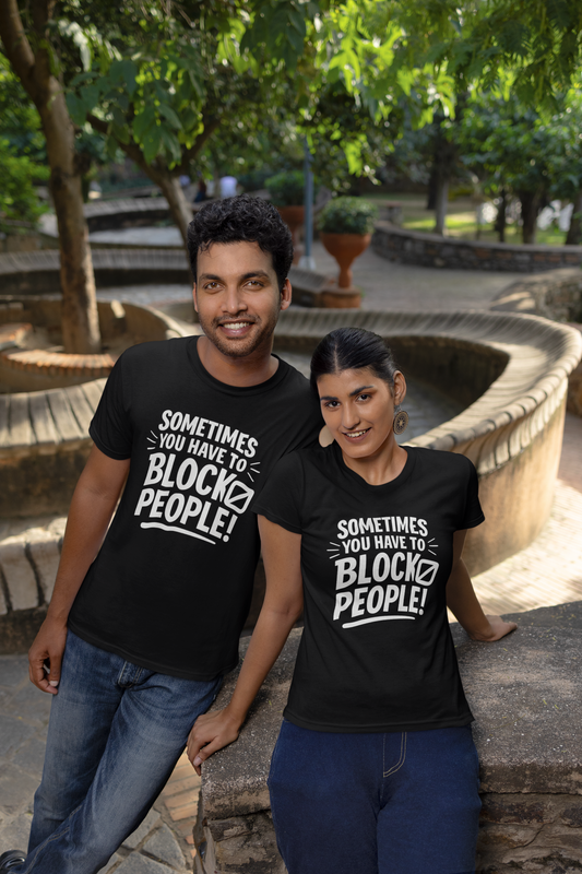 Sometimes You Have to Block People